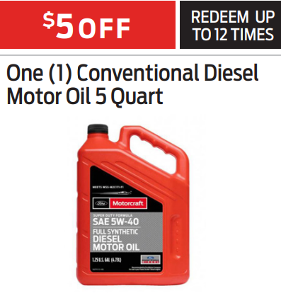 One (1) Conventional Diesel
Motor Oil 5 Quart